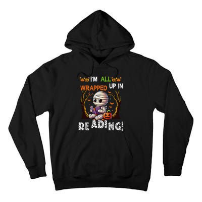 Wrapped Up In Reading Halloween Mummy Reading Book Bookworm Tall Hoodie