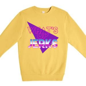 What's Up Jerks Retro Premium Crewneck Sweatshirt