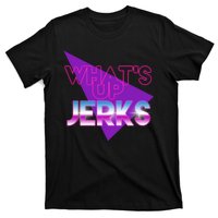 What's Up Jerks Retro T-Shirt