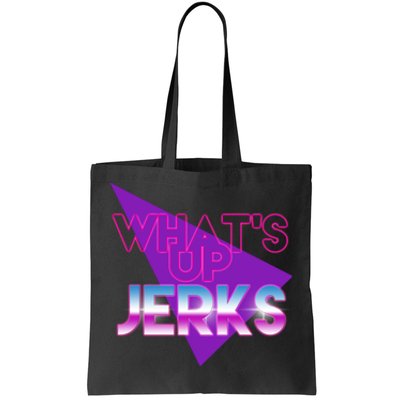 What's Up Jerks Retro Tote Bag