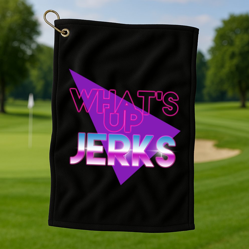 What's Up Jerks Retro Golf Towel