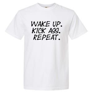 Wake Up Kick Ass Repeat Gym Fitness Workout Motivation Gift Garment-Dyed Heavyweight T-Shirt