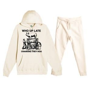 Who Up Late Cranking They Hog Premium Hooded Sweatsuit Set