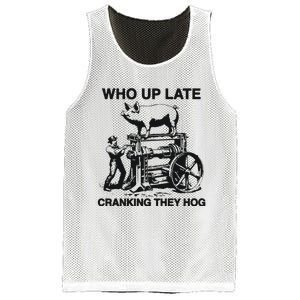 Who Up Late Cranking They Hog Mesh Reversible Basketball Jersey Tank