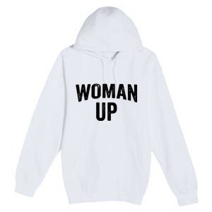 Woman Up Muscle Tank Top Funny Fitness Gym Workout Feminist Tank Top Premium Pullover Hoodie