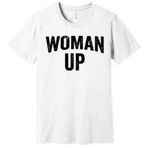 Woman Up Muscle Tank Top Funny Fitness Gym Workout Feminist Tank Top Premium T-Shirt