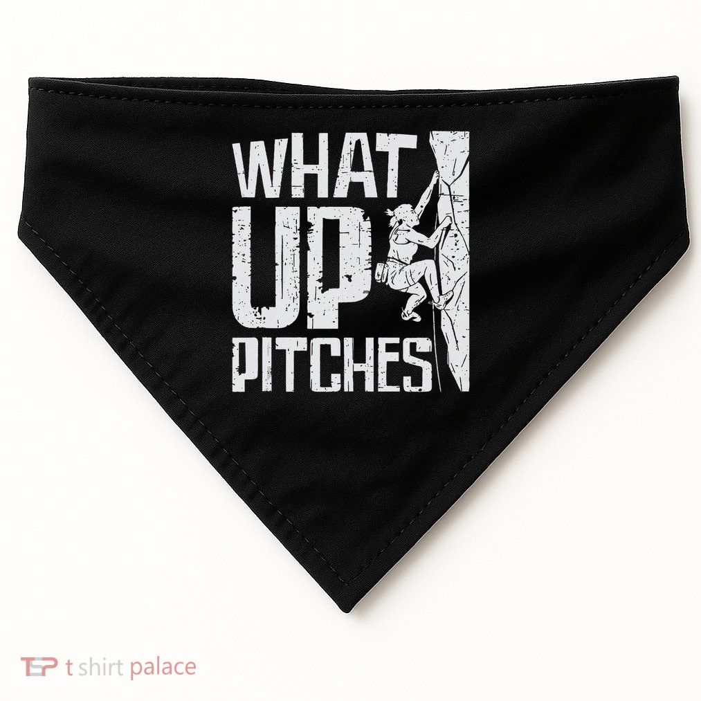 What Up Pitches Rock Climbing Gift USA-Made Doggie Bandana