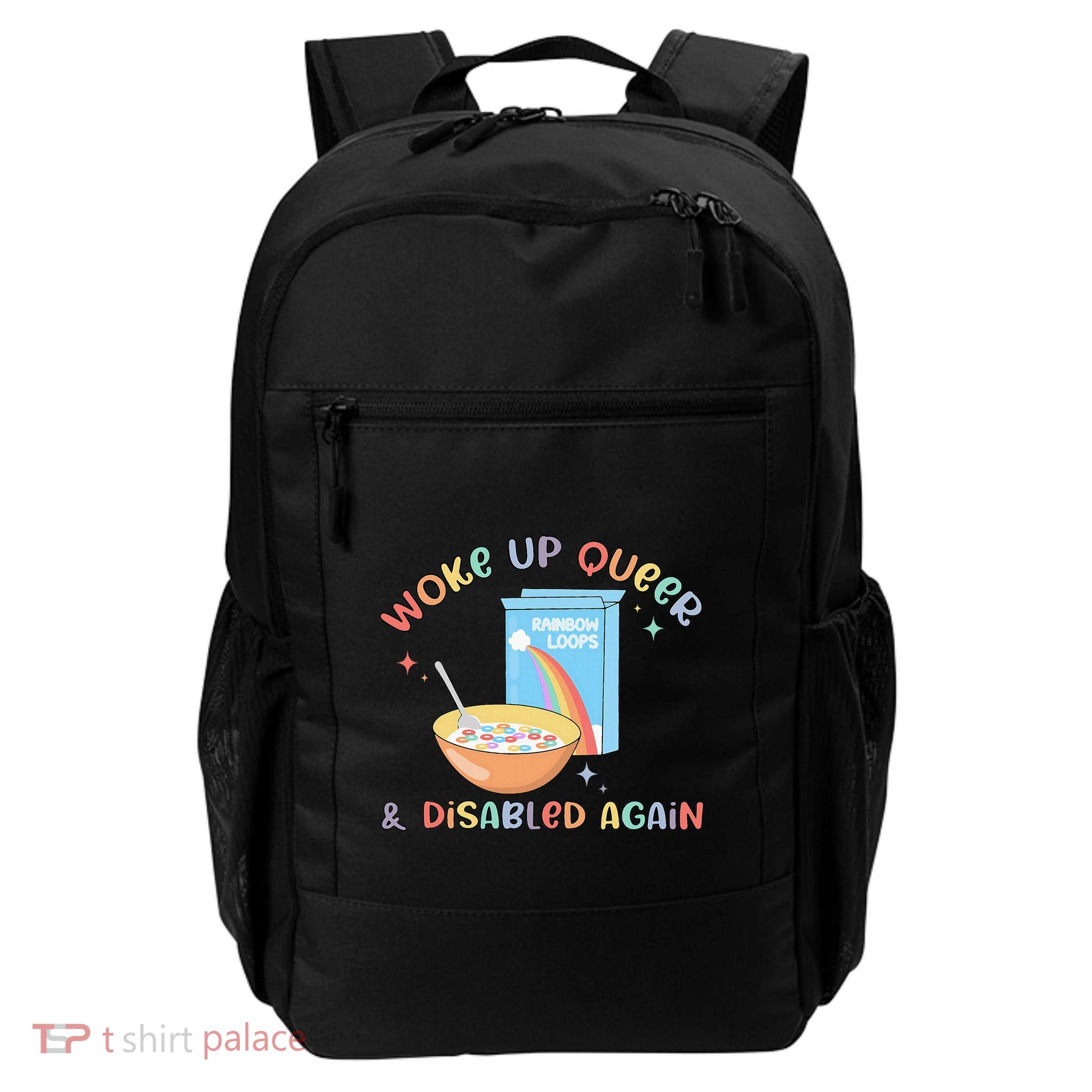 Woke Up Queer And Disabled Again Daily Commute Backpack