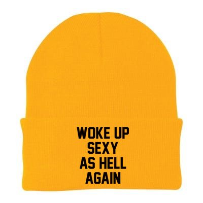 Woke Up Sexy As Hell Again Funny Saying Sarcastic Knit Cap Winter Beanie