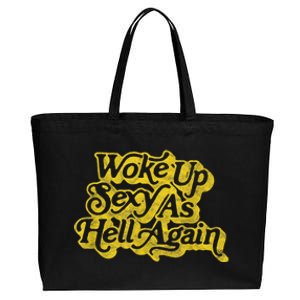 Woke Up Sexy As Hell Again! Funny Retro 60s Vibe Cotton Canvas Jumbo Tote