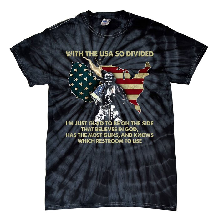 With Usa So Divide IM Just Glad To Be On The Side Tie-Dye T-Shirt