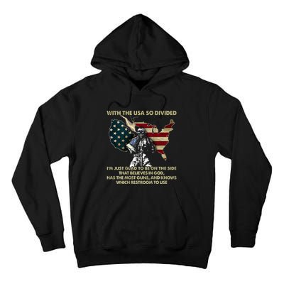 With Usa So Divide IM Just Glad To Be On The Side Tall Hoodie