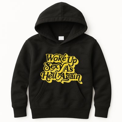 Woke Up Sexy As Hell Again! Retro 60s Vibe Kids Hoodie