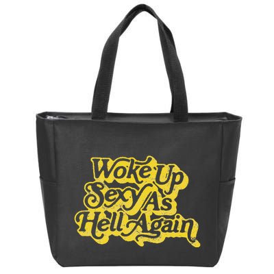 Woke Up Sexy As Hell Again! Retro 60s Vibe Zip Tote Bag