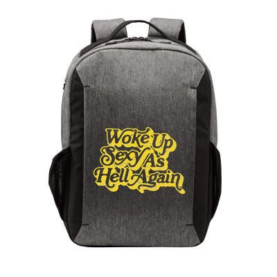 Woke Up Sexy As Hell Again! Retro 60s Vibe Vector Backpack