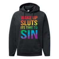 Wake Up Sluts Its Time To Sin Funny Pride Adult LGBTQ Performance Fleece Hoodie