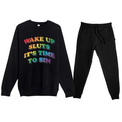 Wake Up Sluts Its Time To Sin Funny Pride Adult LGBTQ Premium Crewneck Sweatsuit Set