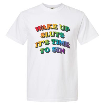 Wake Up Sluts Its Time To Sin Funny Pride Adult LGBTQ Garment-Dyed Heavyweight T-Shirt