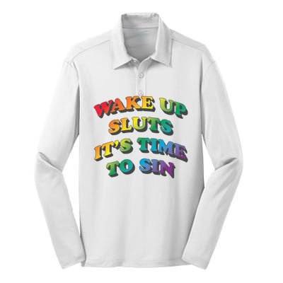 Wake Up Sluts Its Time To Sin Funny Pride Adult LGBTQ Silk Touch Performance Long Sleeve Polo