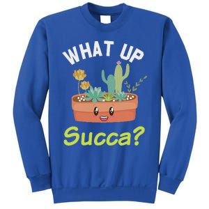 What Up Succa Kawaii Cactus Succulent Pun Sweatshirt