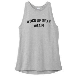 Woke Up Sexy Again | Funny Humorous Saying Ladies PosiCharge Tri-Blend Wicking Tank