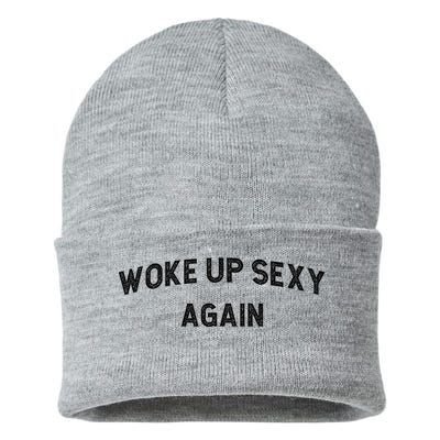 Woke Up Sexy Again | Funny Humorous Saying Sustainable Knit Beanie
