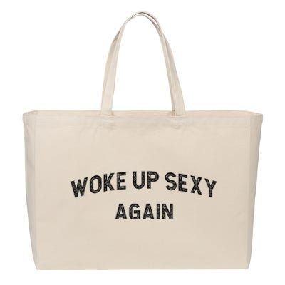 Woke Up Sexy Again Funny Humorous Saying Cotton Canvas Jumbo Tote