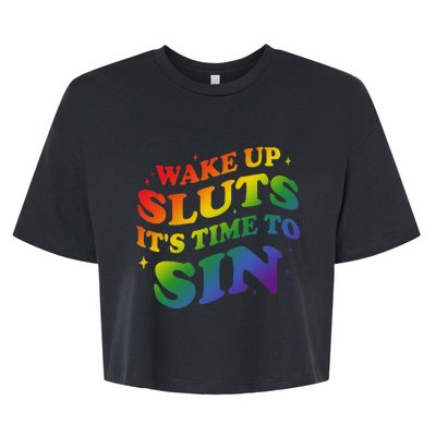 Wake Up Sluts Its Time To Sin Bella+Canvas Jersey Crop Tee