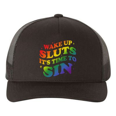 Wake Up Sluts Its Time To Sin Yupoong Adult 5-Panel Trucker Hat