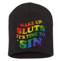 Wake Up Sluts Its Time To Sin Short Acrylic Beanie