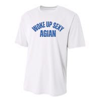 Woke Up Sexy Again Funny Humorous Saying Performance Sprint T-Shirt