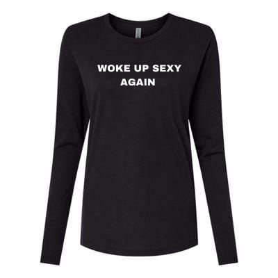 Woke Up Sexy Again Funny Humorous Saying Womens Cotton Relaxed Long Sleeve T-Shirt