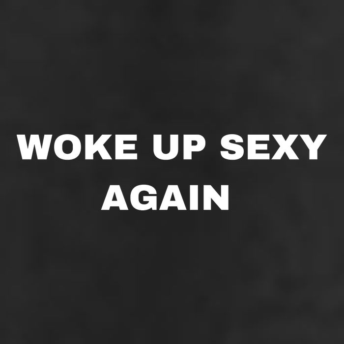 Woke Up Sexy Again Funny Humorous Saying 11oz C Handle Ceramic Mug