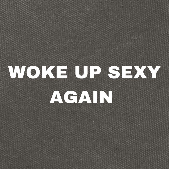 Woke Up Sexy Again Funny Humorous Saying Cotton Canvas Backpack