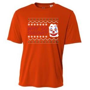 Why U So Serious? Laugh Clown Joker Christmas Ugly Funny Gift Cooling Performance Crew T-Shirt