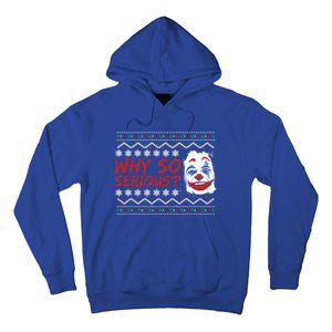 Why U So Serious? Laugh Clown Joker Christmas Ugly Funny Gift Hoodie