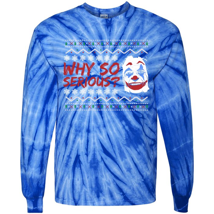 Why U So Serious? Laugh Clown Joker Christmas Ugly Funny Gift Tie-Dye Long Sleeve Shirt