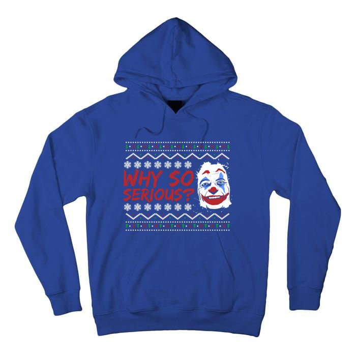 Why U So Serious? Laugh Clown Joker Christmas Ugly Funny Gift Tall Hoodie