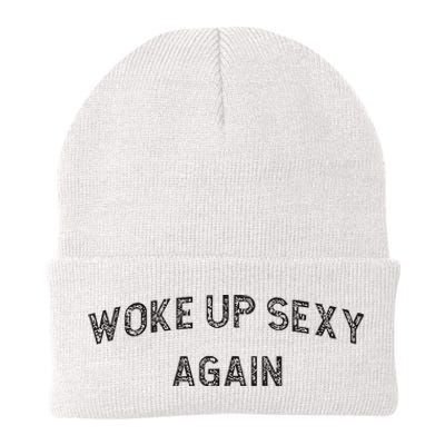 Woke Up Sexy Again Funny Humorous Saying Knit Cap Winter Beanie