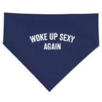 Woke Up Sexy Again | Funny Humorous Saying USA-Made Doggie Bandana