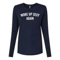 Woke Up Sexy Again | Funny Humorous Saying Womens Cotton Relaxed Long Sleeve T-Shirt