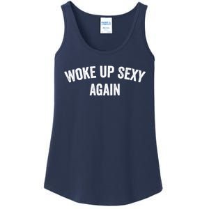 Woke Up Sexy Again | Funny Humorous Saying Ladies Essential Tank