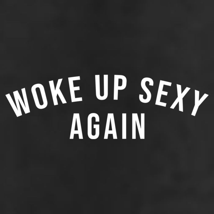 Woke Up Sexy Again | Funny Humorous Saying 11oz C Handle Ceramic Mug