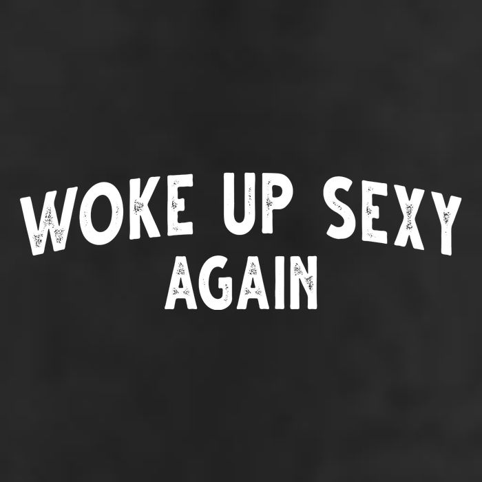 Woke Up Sexy Again Funny Humorous Saying 11oz C Handle Ceramic Mug