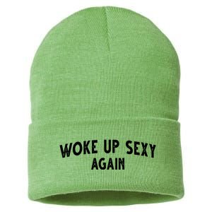 Woke Up Sexy Again Funny Humorous Saying Sustainable Knit Beanie