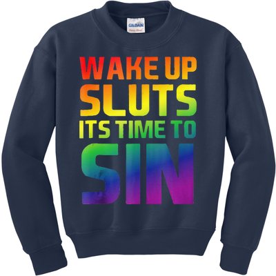 Wake Up Sluts Time To Sin Adult Pride Party Lesbian Gay Lgbt Kids Sweatshirt