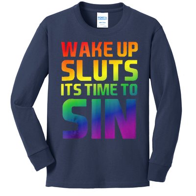 Wake Up Sluts Time To Sin Adult Pride Party Lesbian Gay Lgbt Kids Long Sleeve Shirt