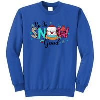 Winter Up To Snow Good Christmas Family Matching Gift Tall Sweatshirt