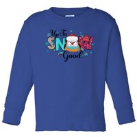 Winter Up To Snow Good Christmas Family Matching Gift Toddler Long Sleeve Shirt