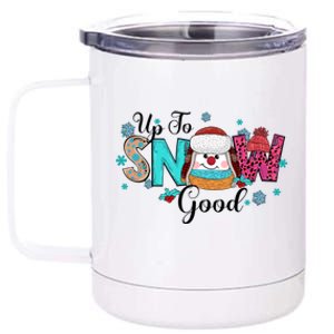 Winter Up To Snow Good Christmas Family Matching Gift 12 oz Stainless Steel Tumbler Cup